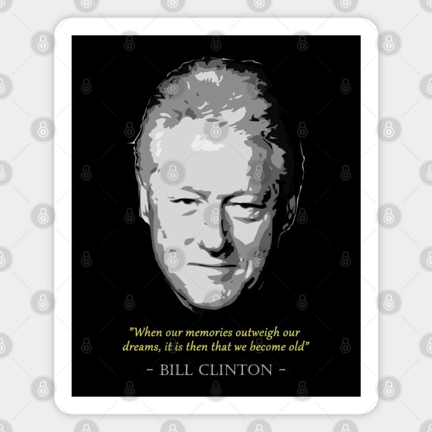 Bill Clinton Quote Magnet by Nerd_art